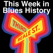 This Week In Blues History