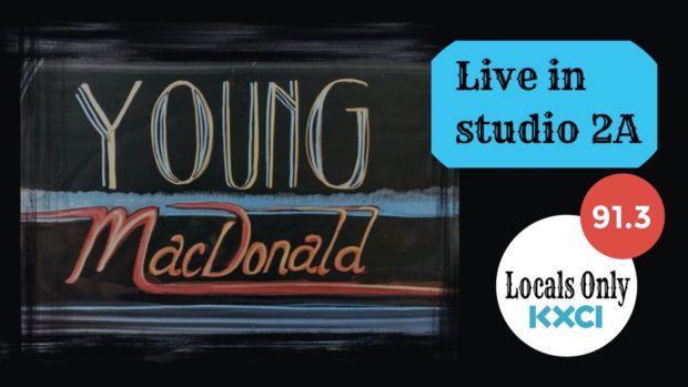 KXCI Welcomes Young MacDonald liver in Studio 2A
