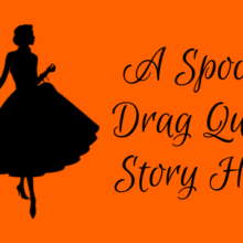 A Spooky Drag Queen Story Hour