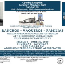 The Mexican American Heritage & History Museum presents, RANCHOS-VAQUEROS-FAMILIAS EXHIBIT
