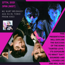 Soft Cell: A Collaboration w/ University of Arizona’s Institute for LGBT Studies