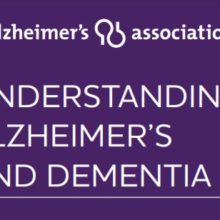 Understanding Alzheimer’s and Dementia