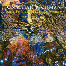 Live! On Stage: Jonathan Richman Featuring Tommy Larkins on the Drums