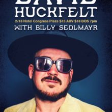 David Huckfelt & The Unarmed Forces with Billy Seldmayr