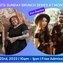 Brunch w/ Sunny Gable & Syndenn Sweet + Dos Sueños