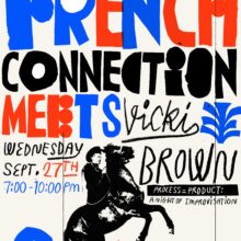 The French Connection meets Vicki Brown: Process = Product, a Night of Improvisation