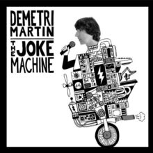Demetri Martin – The Joke Machine, KXCI Giveaway