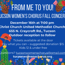From Me to You  Tucson Women’s Chorus Fall Concert