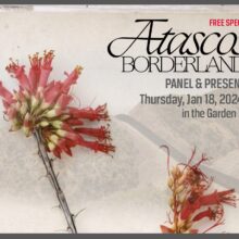 Atascosa Borderlands Presentation at Tohono chul