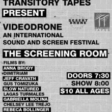 Desert Drone and Transitory Tapes present Videodrone