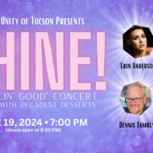 SHINE! A “Feelin’ Good” Concert served with Decadent Desserts