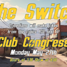 The Switch! A LIVE Interactive Comedy Show!
