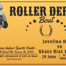 Tucson Roller Derby Presents: Javelina Havoc vs Skate Riot Project