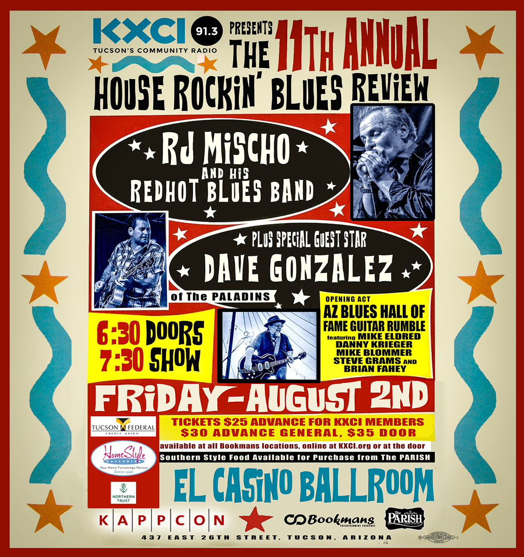 KXCI's 11th Annual House Rockin' Blues Review with RJ Mischo & His