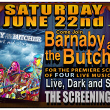 Barnaby and the Butcher – Live, Dark and Stormy Music Video Release and Fundraiser