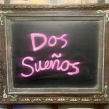 Dos Sueños – Locals Only