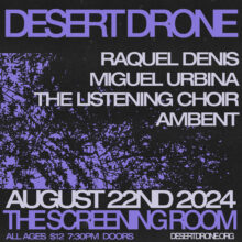 Desert Drone at The Screening Room
