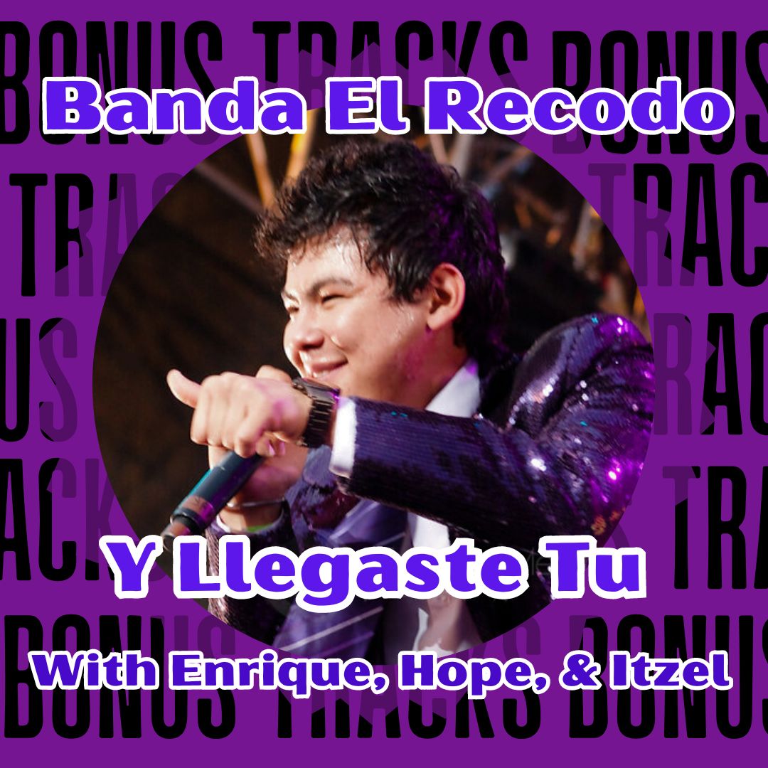Song Review: Y Llegaste Tú by Banda El Recodo
