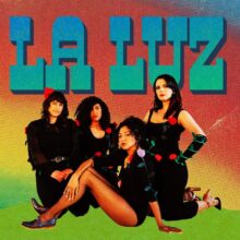 La Luz w/Rahill