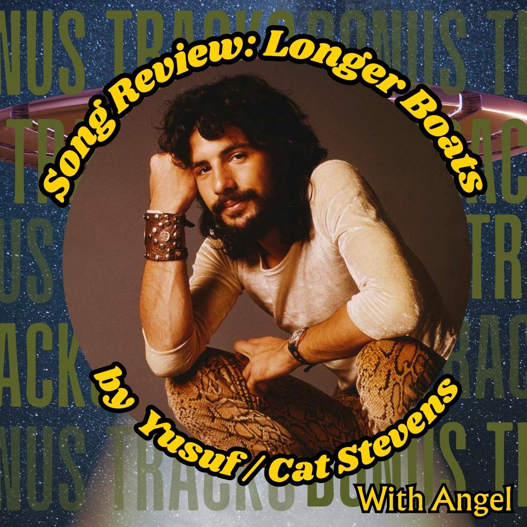 Song Review: Longer Boats by Yusuf/ Cat Stevens with Angel Rojas Torres