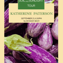 Katherine Paterson’s Soil and Sunlight Tour