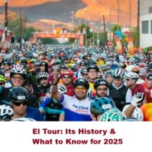 El Tour De Tucson: Its History and What to Know for 2025