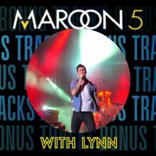 Artist Profile: Maroon 5 with Lynn
