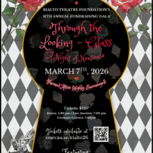 The Rialto Theatre Foundation’s 11th Annual Fundraising ‘Gala’: Through the Looking-Glass, A Night of Nonsense