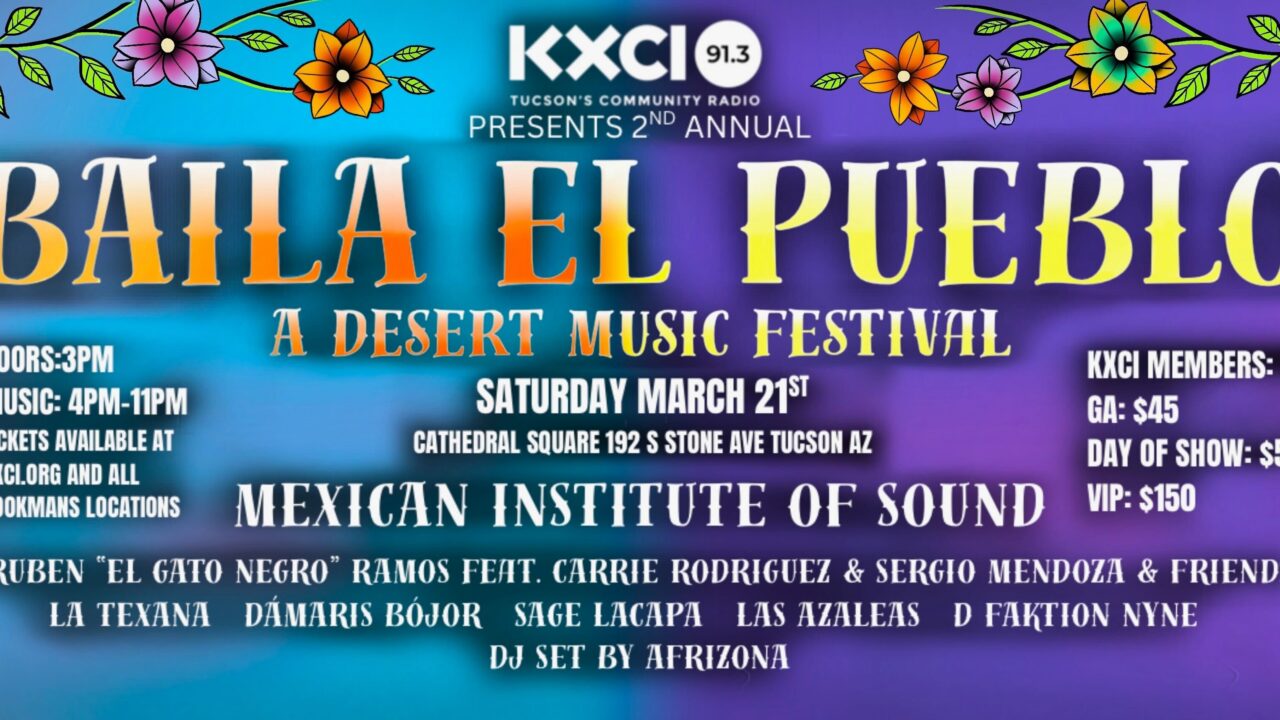 Relive the Magic, Baila el Pueblo–A Desert Music Festival Returns Saturday, March 21st