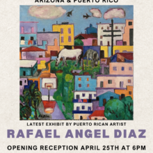 “Barrios: Arizona & Puerto Rico” Art Exhibition