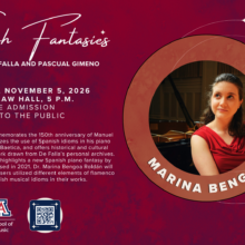 Spanish Fantasies: Manuel de Falla and Pascual Gimeno — Marina Bengoa, piano in Recital