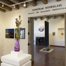 “Sonoran Hourglass” Series Continues at Tohono Chul with Debut of “Behold the Gloaming Crepuscular” Exhibition AUG. 20