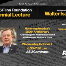 Celebrating America’s 250th: Walter Isaacson and ASU President Michael M. Crow examine the Declaration of Independence’s “greatest sentence ever written”