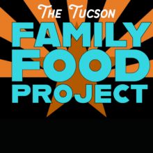 Tucson Family Food Project