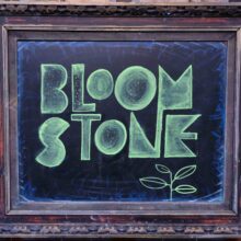 Bloomstone – Locals Only